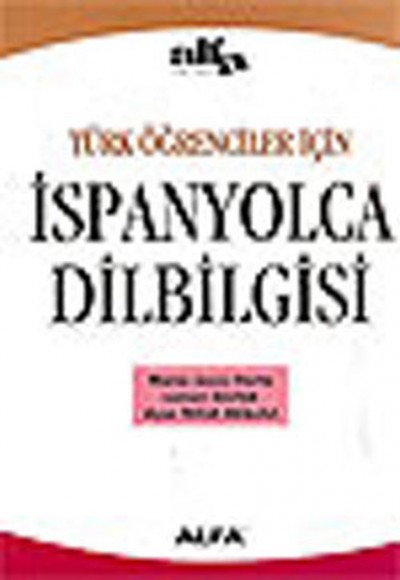 Türk Öğrenciler İçin İspanyolca Dilbilgisi Türk Öğrenciler İçin İspanyolca Dilbilgisi