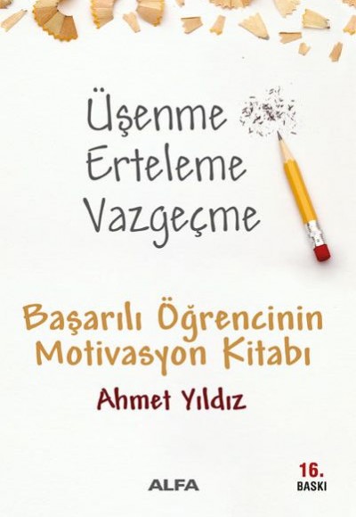 Üşenme Erteleme Vazgeçme Üşenme Erteleme Vazgeçme
