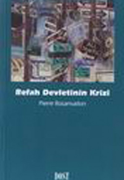 Refah Devletinin Krizi Refah Devletinin Krizi