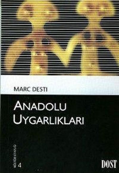 Anadolu Uygarlıkları Anadolu Uygarlıkları