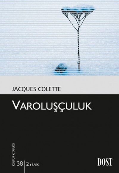Varoluşçuluk Varoluşçuluk