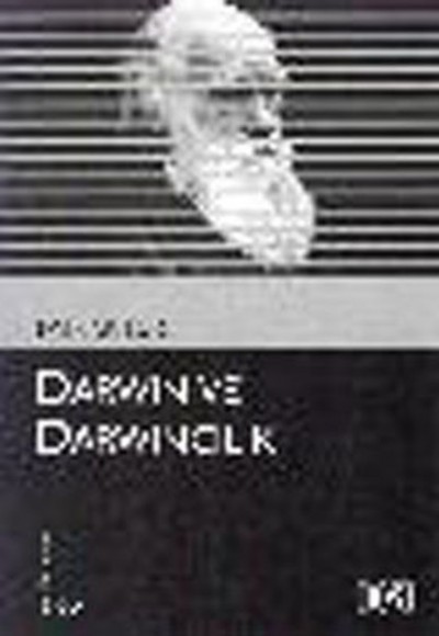 Darwin ve Darwincilik (Kültür Kitaplığı 65) Darwin ve Darwincilik (Kültür Kitaplığı 65)
