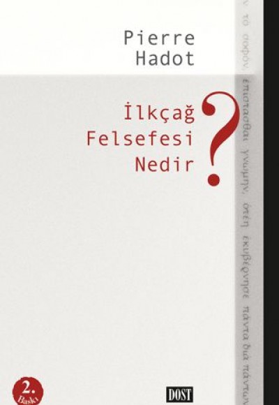 İlkçağ Felsefesi Nedir? İlkçağ Felsefesi Nedir?