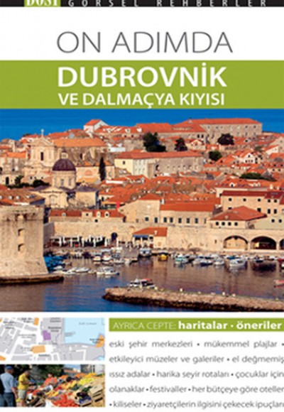 On Adımda Dubrovnik ve Dalmaçya Kıyısı On Adımda Dubrovnik ve Dalmaçya Kıyısı