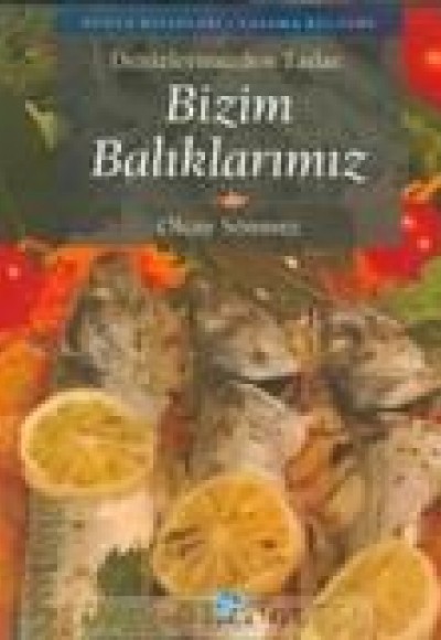 Bizim Balıklarımız Bizim Balıklarımız