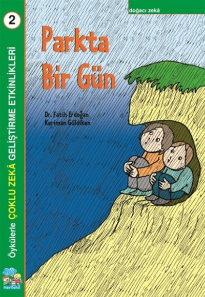 Parkta Bir Gün - Çoklu Zeka Geliştirme Etkinlikleri Parkta Bir Gün - Çoklu Zeka Geliştirme Etkinlikleri