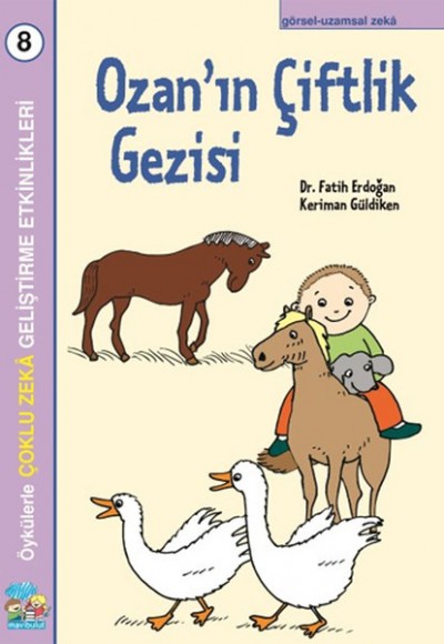 Ozan’ın Çiftlik Gezisi - Çoklu Zeka Geliştirme Etkinlikleri Ozan’ın Çiftlik Gezisi - Çoklu Zeka Geliştirme Etkinlikleri
