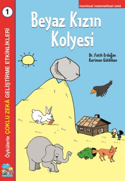Beyaz Kızın Kolyesi - Çoklu Zeka Geliştirme Etkinlikleri Beyaz Kızın Kolyesi - Çoklu Zeka Geliştirme Etkinlikleri