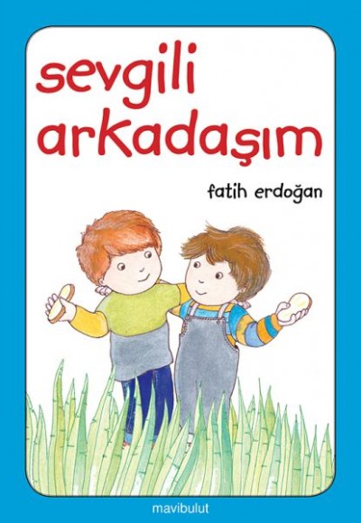 Sevgili Arkadaşım Sevgili Arkadaşım