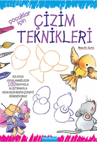Çocuklar İçin Çizim Teknikleri Çocuklar İçin Çizim Teknikleri