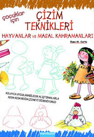 Çocuklar İçin Çizim Teknikleri - 2 / Hayvanlar ve Masal Kahramanları Çocuklar İçin Çizim Teknikleri - 2 / Hayvanlar ve Masal Kahramanları