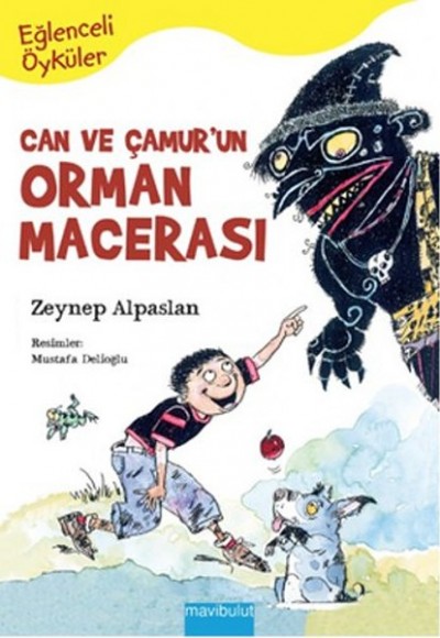 Can ve Çamur’un Orman Macerası Can ve Çamur’un Orman Macerası