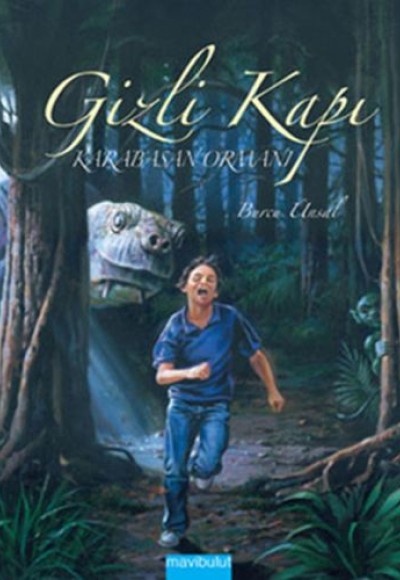Gizli Kapı - Karabasan Ormanı Gizli Kapı - Karabasan Ormanı