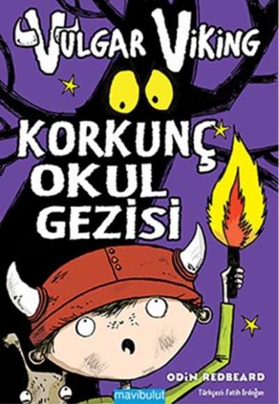 Vulgar Viking - Korkunç Okul Gezisi Vulgar Viking - Korkunç Okul Gezisi