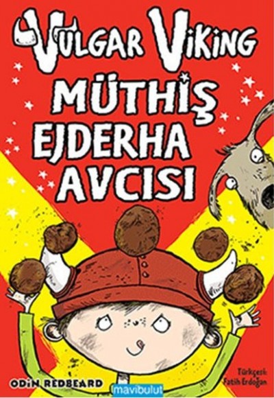 Vulgar Viking - Müthiş Ejderha Avcısı Vulgar Viking - Müthiş Ejderha Avcısı
