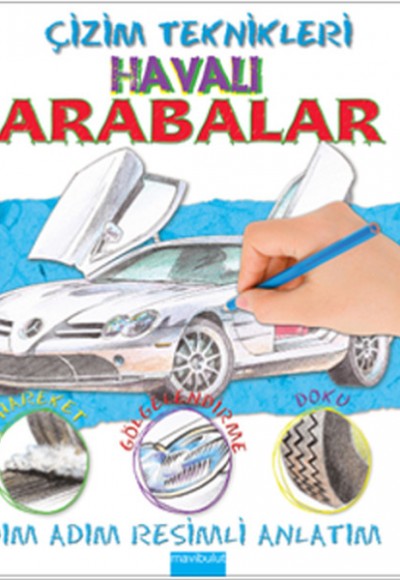 Çizim Teknikleri - Havalı Arabalar Çizim Teknikleri - Havalı Arabalar