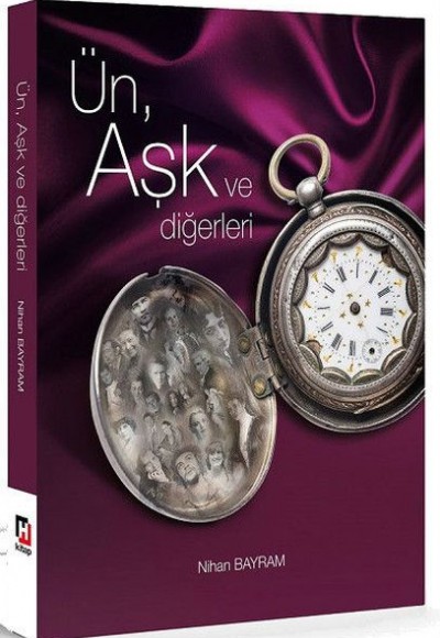 Ün, Aşk ve Diğerleri Ün, Aşk ve Diğerleri