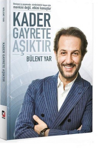Kader Gayrete Aşıktır Kader Gayrete Aşıktır