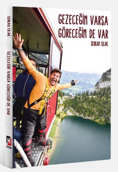 Gezeceğin Varsa Göreceğinde Var Gezeceğin Varsa Göreceğinde Var