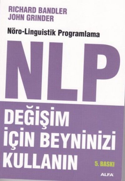 NLP Değişim İçin Beyninizi Kullanın NLP Değişim İçin Beyninizi Kullanın