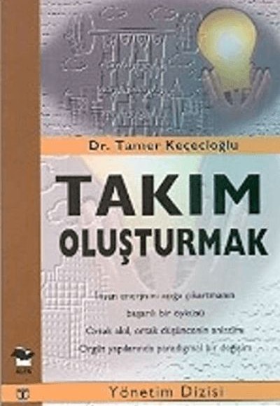 Takım Oluşturmak Takım Oluşturmak