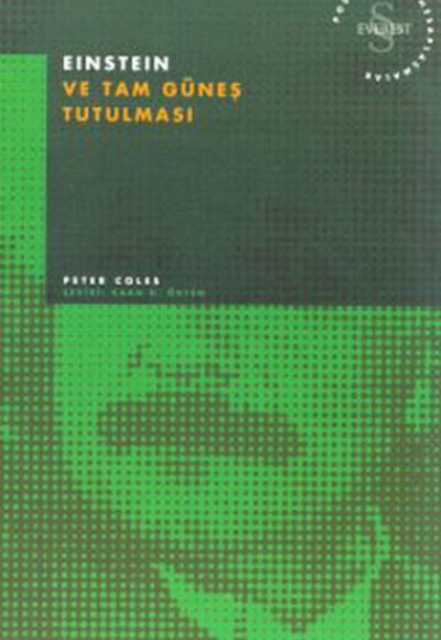 Einstein ve Tam Güneş Tutulması Einstein ve Tam Güneş Tutulması