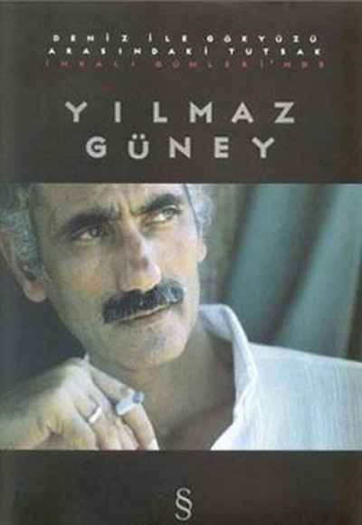 Deniz ile Gökyüzü Arasındaki Tutsak İmralı Günlerinde Yılmaz Güney Deniz ile Gökyüzü Arasındaki Tutsak İmralı Günlerinde Yılmaz Güney