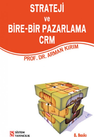 Strateji ve Bire-Bir Pazarlama CRM Strateji ve Bire-Bir Pazarlama CRM