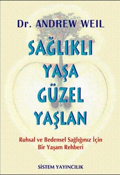 Sağlıklı Yaşa Güzel Yaşlan Sağlıklı Yaşa Güzel Yaşlan