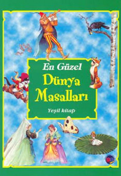 En Güzel Dünya Masalları - Yeşil Kitap En Güzel Dünya Masalları - Yeşil Kitap