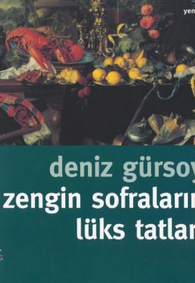 Zengin Sofraların Lüks Tatları Zengin Sofraların Lüks Tatları