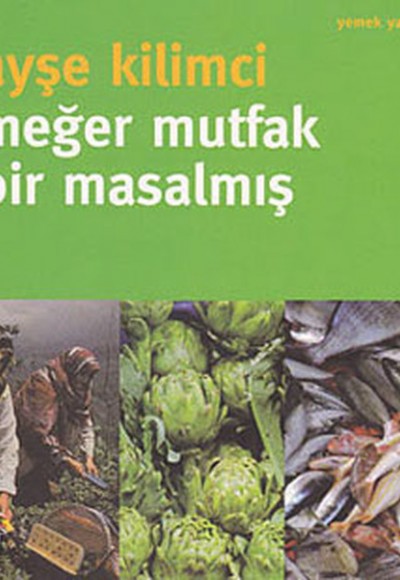 Meğer Mutfak Bir Masalmış Meğer Mutfak Bir Masalmış