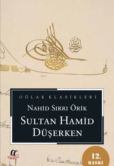 Sultan Hamid Düşerken Sultan Hamid Düşerken