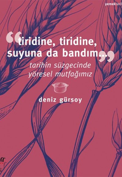 Tiridine, Tiridine, Suyuna da Bandım... Tiridine, Tiridine, Suyuna da Bandım...