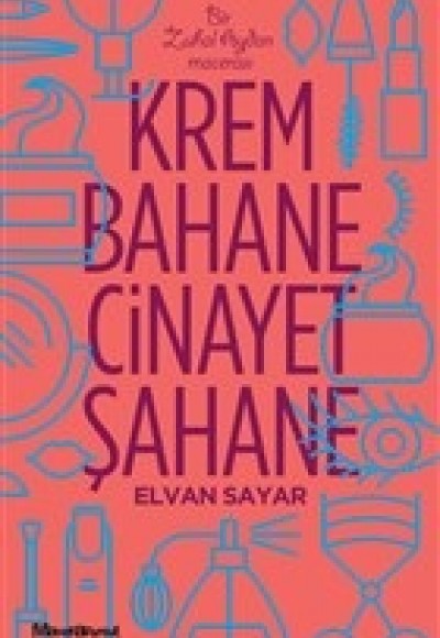 Krem Bahane Cinayet Şahane Krem Bahane Cinayet Şahane