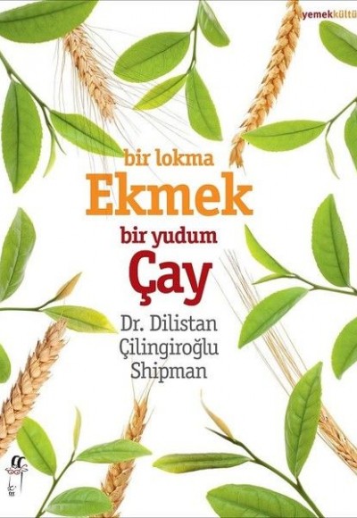 Bir Lokma Ekmek Bir Yudum Çay Bir Lokma Ekmek Bir Yudum Çay