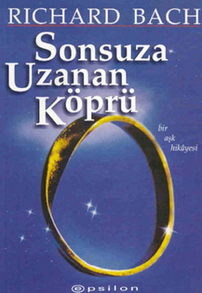 Sonsuza Uzanan Köprü Sonsuza Uzanan Köprü