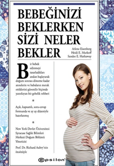 Bebeğinizi Beklerken Sizi Neler Bekler (Ciltli) Bebeğinizi Beklerken Sizi Neler Bekler (Ciltli)