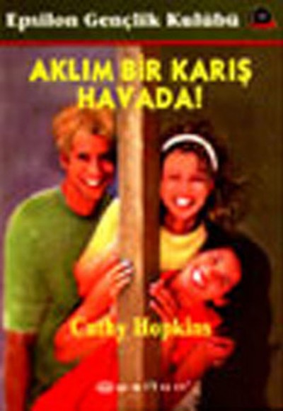 Aklım Bir Karış Havada! Aklım Bir Karış Havada!