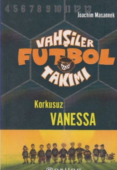 Vahşiler Futbol Takımı 3: Korkusuz Vanessa Vahşiler Futbol Takımı 3: Korkusuz Vanessa