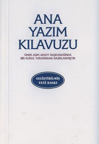Ana Yazım Kılavuzu Ana Yazım Kılavuzu