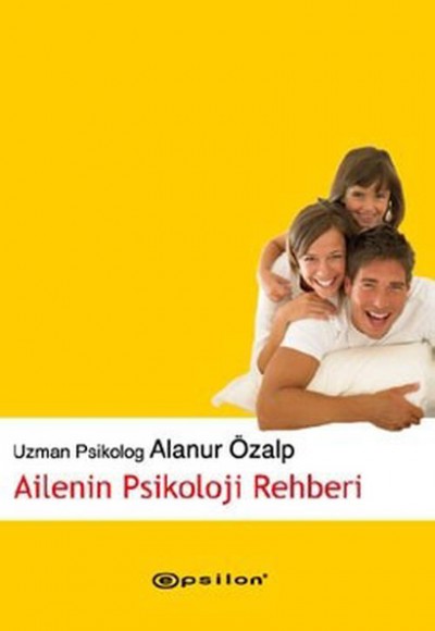 Ailenin Psikoloji Rehberi Ailenin Psikoloji Rehberi