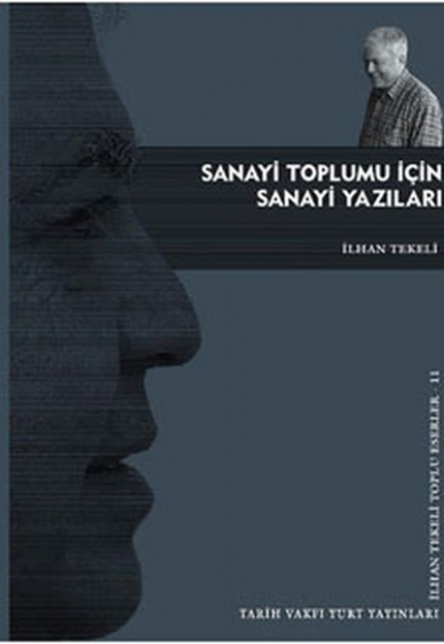 Sanayi Toplumu İçin Sanayi Yazıları Sanayi Toplumu İçin Sanayi Yazıları