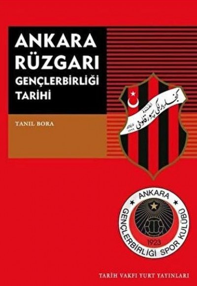 Ankara Rüzgarı Gençlerbirliği Tarihi Ankara Rüzgarı Gençlerbirliği Tarihi