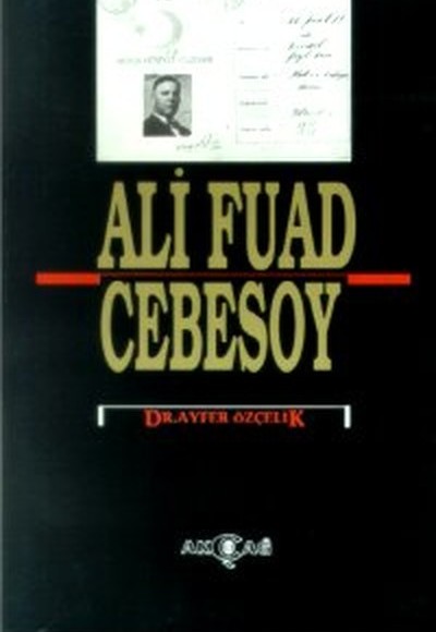 Ali Fuad Cebesoy (1882-10 Ocak 1968) Ali Fuad Cebesoy (1882-10 Ocak 1968)