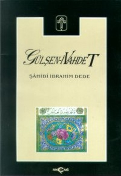 Gülşen-i Vahdet(Yüz ile İlgili Tasavvufi Remzler) Gülşen-i Vahdet(Yüz ile İlgili Tasavvufi Remzler)