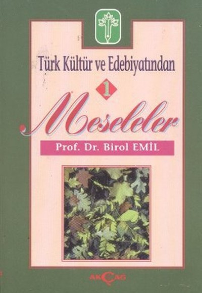 Türk Kültür ve Edebiyatından Meseleler - 1 Türk Kültür ve Edebiyatından Meseleler - 1