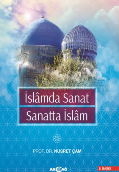 İslam'da Sanat Sanatta İslam İslam'da Sanat Sanatta İslam