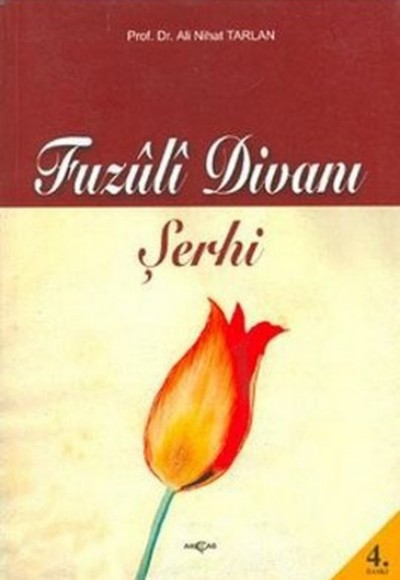 Fuzuli Divanı Şerhi Fuzuli Divanı Şerhi