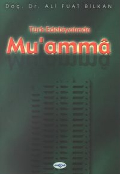 Türk Edebiyatında Mu'amma Türk Edebiyatında Mu'amma
